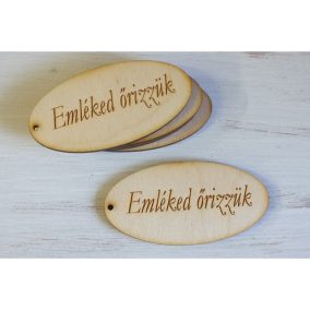   Natúr fa - "Emléked őrizzük" gravírozott ovál tábla 5db/csomag