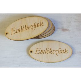   Natúr fa - "Emlékezünk" gravírozott ovál tábla 5db/csomag