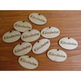   Natúr fa - "Köszönöm" gravírozott ovál tábla 2,5x4cm 10db/csomag