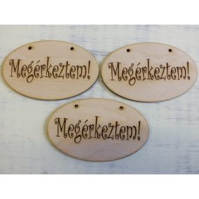   Natúr fa - "Megérkeztem" gravírozott ovál tábla 3db/csomag