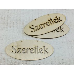   Natúr fa - "Szeretlek" áttört ovál tábla 6x14cm 3db/csomag