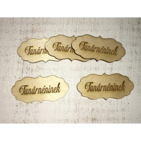   Natúr fa - "Tanárnéninek" fodros tábla 5db/csomag