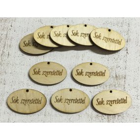   Natúr fa - "Sok szeretettel" ovál táblák 10db/csomag