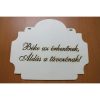 Tábla "Béke az érkezőnek..."