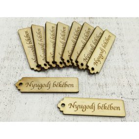   Natúr fa - "Nyugodj békében" kisérő tábla 10db/csomag