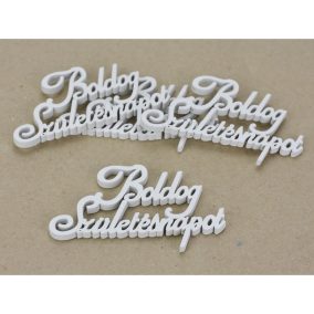 Boldog Születésnapot felirat fehér 10,5cm 4db/cs omag