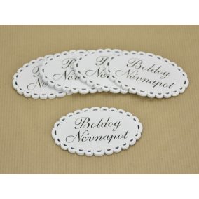   Fa - "Boldog Névnapot" csipkés ovál tábla fehér 5x8cm 5db/csomag
