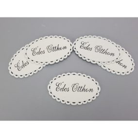   "Édes otthon" csipkés ovál tábla fehér 5db/csomag