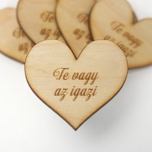 Natúr fa - Szív "Te vagy az igazi" 4cm 5db/cs