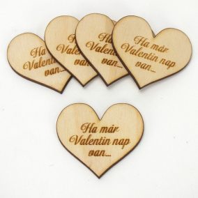   Natúr fa - Szív "Ha már Valentin nap van..." 5db/csomag