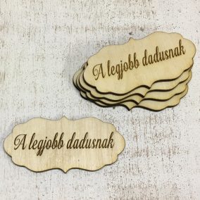   Natúr fa - "A legjobb dadusnak" fodros tábla 5db/csomag