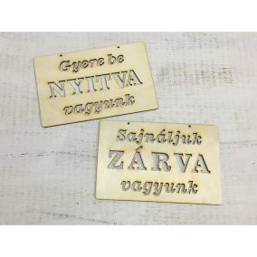 ZÁRVA NYITVA  +szöveg tábla