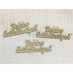   Natúr fa - "Boldog születésnapot" felirat 9,5cm 3db/csomag