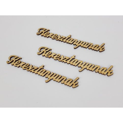 Natúr fa - "Keresztanyunak" felirat  15cm 3db/csomag