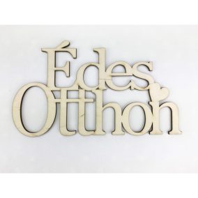   Natúr fa - "Édes Otthon" felirat koszorúra 11,5x20cm