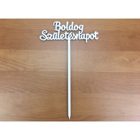   Fa - Beszúrós  "Boldog születésnapot" felirat fehér 15cm