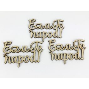   Natúr fa - "Ez a Te napod!" felirat 4,3x8cm 3db/csomag