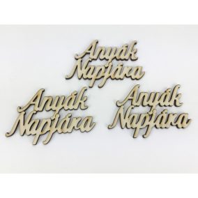   Natúr fa - "Anyák Napjára" felirat 4,5x8,3cm 3db/csomag