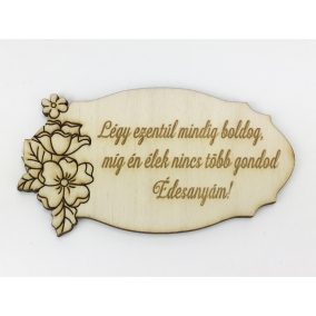   Natúr fa - Anyáknapi tábla "Légy ezentúl..." 5,5x10cm