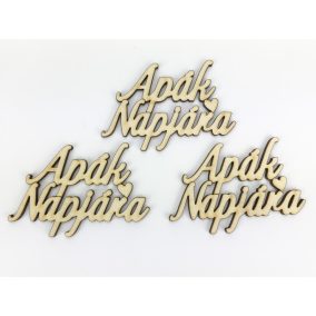   Natúr fa - "Apák Napjára" felirat 6x8,3cm 3db/csomag
