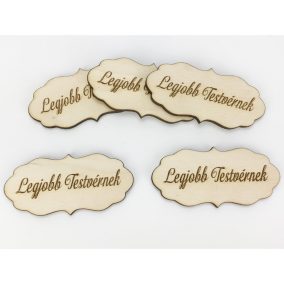   Natúr fa - "Legjobb Testvérnek" fodros tábla 5db/csomag