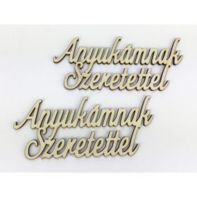   Natúr fa - "Anyukámnak Szeretettel" felirat 5,5x12,8cm 2db/csomag