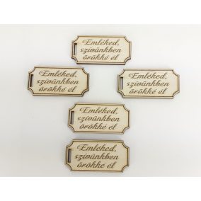   Natúr fa -"Emléked..." gravírozott tábla 5db/csomag