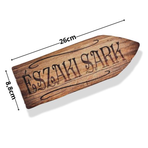 Nyomtatott dekorkarton - Északi sark útjelző 26cm