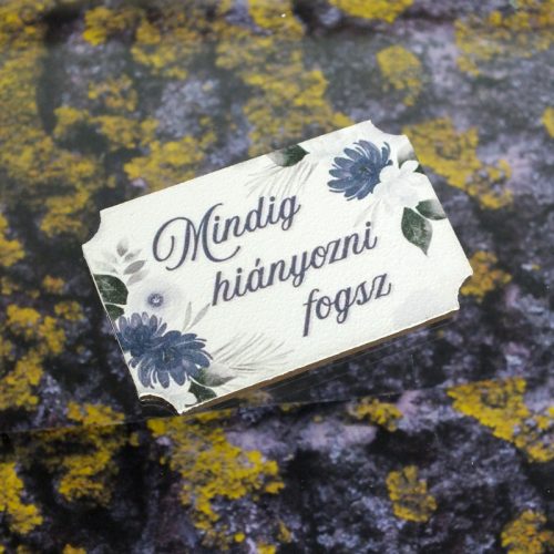 Nyomtatott dekorkarton - Mindig hiányozni fogsz 3db/cs