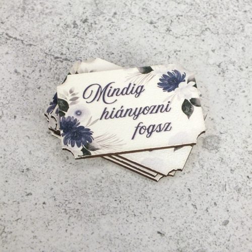 Nyomtatott dekorkarton - Mindig hiányozni fogsz 3db/cs